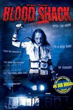 Watch Blood Shack Sflix