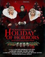Watch The Boulet Brothers\' Holiday of Horrors (TV Special 2025) Sflix