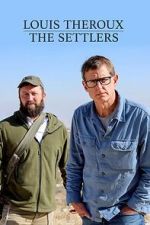 Watch Louis Theroux: The Settlers Sflix