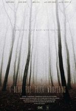Watch I Hear the Trees Whispering Sflix