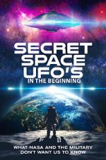 Watch Secret Space UFOs - In the Beginning Sflix