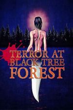 Watch Terror at Black Tree Forest Sflix