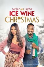 Watch An Ice Wine Christmas Sflix