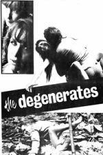 Watch The Degenerates Sflix