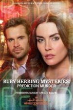 Watch Ruby Herring Mysteries: Prediction Murder Sflix