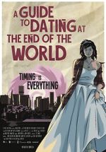 Watch A Guide to Dating at the End of the World Sflix