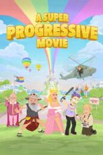 Watch A Super Progressive Movie Sflix