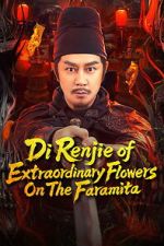 Watch Di Renjie of Extraordinary Flowers On The Faramita Sflix