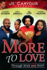 Watch More to Love Sflix
