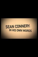 Watch Sean Connery: In His Own Words Sflix