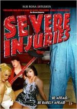 Watch Severe Injuries Sflix