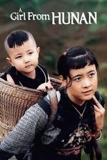 Watch A Girl from Hunan Sflix