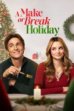 Watch A Make or Break Holiday Sflix
