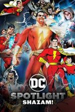 Watch DC Spotlight: Shazam Sflix