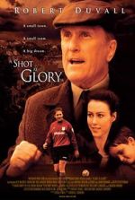 Watch A Shot at Glory Sflix