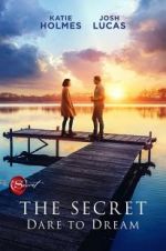 Watch The Secret: Dare to Dream Sflix