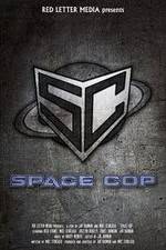 Watch Space Cop Sflix