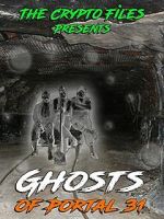 Watch Ghosts of Portal 31 Sflix