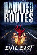 Watch Haunted Routes: Evil East Coast Highway Sflix