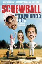 Watch Screwball The Ted Whitfield Story Sflix