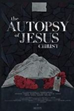 Watch The Autopsy of Jesus Christ Sflix