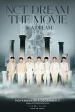 Watch NCT DREAM THE MOVIE : In A DREAM Sflix