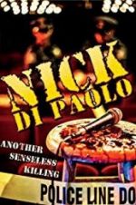 Watch Nick Di Paolo: Another Senseless Killing Sflix