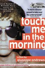 Watch Touch Me in the Morning Sflix