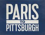 Watch Paris to Pittsburgh Sflix