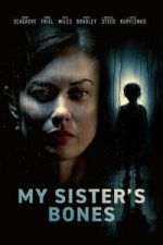Watch My Sister\'s Bones Sflix
