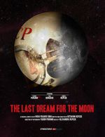 Watch The Last Dream for the Moon (Short 2016) Sflix