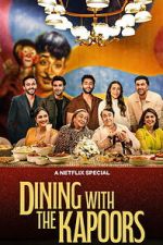 Watch Dining with the Kapoors Sflix