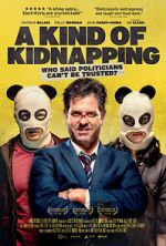 Watch A Kind of Kidnapping Sflix