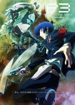 Watch Persona 3 the Movie: #1 Spring of Birth Sflix