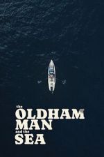 Watch The Oldham Man and the Sea Sflix