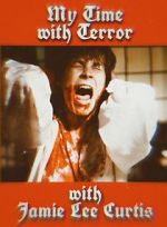Watch My Time with Terror with Jamie Lee Curtis Sflix