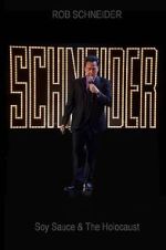 Watch Rob Schneider: Soy Sauce and the Holocaust (TV Special 2013) Sflix