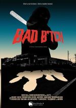 Watch Bad B*tch Sflix