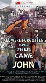 Watch All Were Forgotten... And Then Came John Sflix