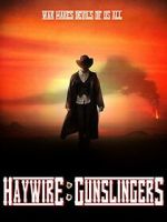 Watch Haywire: Gunslingers Sflix