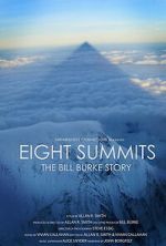 Watch Eight Summits: The Bill Burke Story Sflix