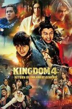 Watch Kingdom: Return of the Great General Sflix