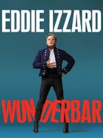 Watch Eddie Izzard: Wunderbar (TV Special 2022) Sflix