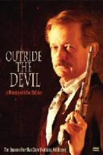Watch Outride the Devil: A Morning with Doc Holliday Sflix
