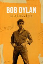 Watch Bob Dylan: Busy Being Born Sflix