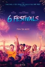 Watch 6 Festivals Sflix
