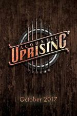 Watch Acoustic Uprising Sflix