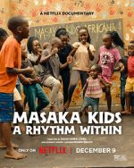 Watch Masaka Kids: A Rhythm Within Sflix