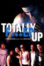 Watch Totally F***ed Up Sflix
