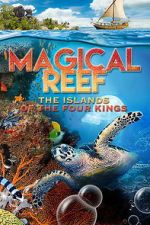 Watch Magical Reef: The Islands of the Four Kings Sflix